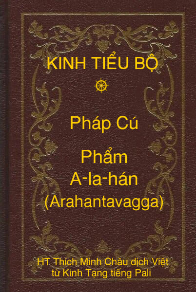 Kinh Tiểu Bộ – Pháp Cú – Phẩm A-la-hán (Arahantavagga)