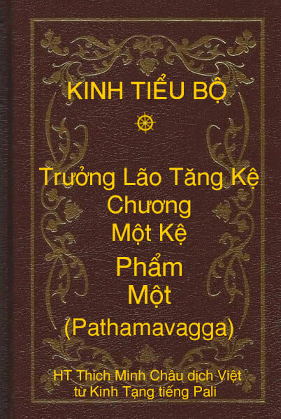 Kinh Tiểu Bộ – Trưởng Lão Tăng Kệ – Chương 1 – Một Kệ - Phẩm Một (Pathamavagga)