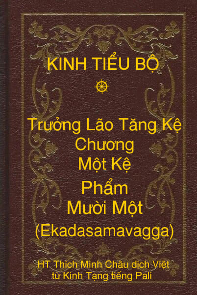 Kinh Tiểu Bộ – Trưởng Lão Tăng Kệ – Chương 1 – Một Kệ - Phẩm Mười Một (Ekadasamavagga)