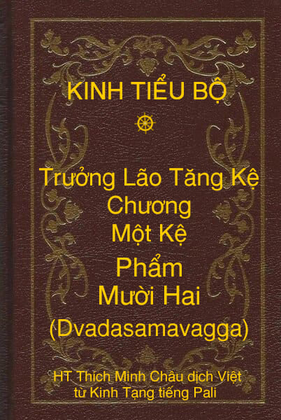 Kinh Tiểu Bộ – Trưởng Lão Tăng Kệ – Chương 1 – Một Kệ - Phẩm Mười Hai (Dvadasamavagga)