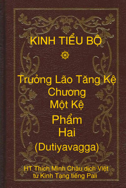 Kinh Tiểu Bộ – Trưởng Lão Tăng Kệ – Chương 1 – Một Kệ - Phẩm Hai (Dutiyavagga)