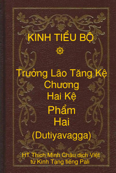 Kinh Tiểu Bộ – Trưởng Lão Tăng Kệ – Chương 2 – Hai Kệ - Phẩm Hai (Dutiyavagga)