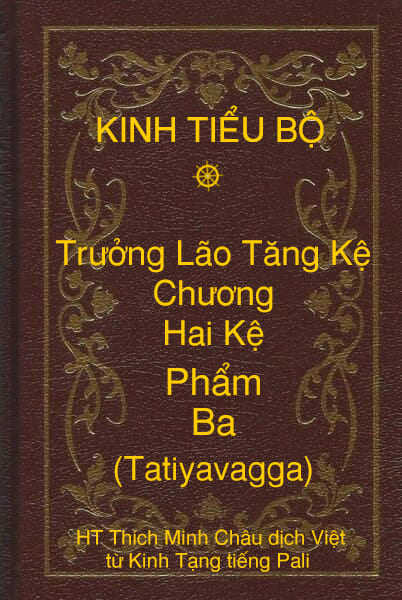 Kinh Tiểu Bộ – Trưởng Lão Tăng Kệ – Chương 2 – Hai Kệ - Phẩm Ba (Tatiyavagga)
