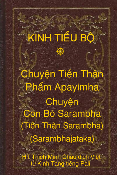 Kinh Tiểu Bộ – Chuyện Tiền Thân – Chương 1 – Phẩm Apayimha – Chuyện Con Bò Sarambha (Tiền Thân Sarambha, Sarambhajataka)