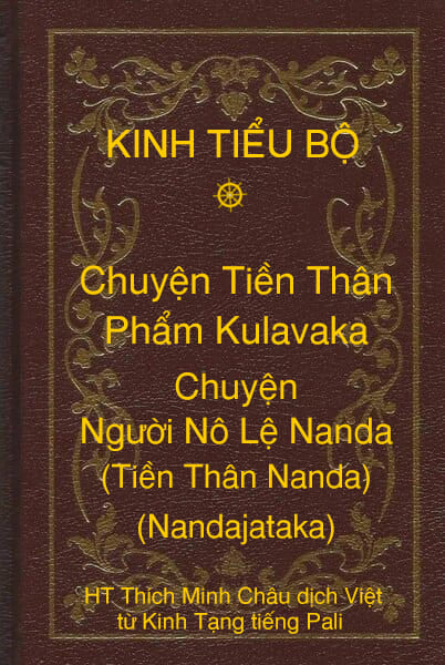 Kinh Tiểu Bộ – Chuyện Tiền Thân – Chương 1 – Phẩm Kulavaka – Chuyện Người Nô Lệ Nanda (Tiền Thân Nanda, Nandajataka)