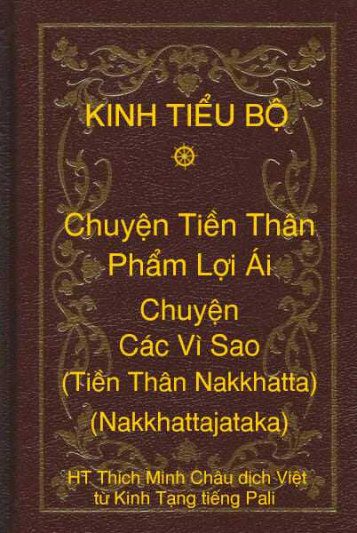Kinh Tiểu Bộ – Chuyện Tiền Thân – Chương 1 – Phẩm Lợi Ái – Chuyện Các Vì Sao (Tiền Thân Nakkhatta, Nakkhattajataka)