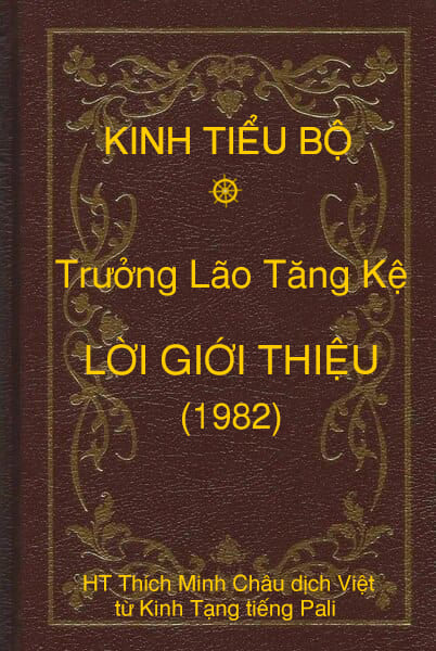 Trích Lời Giới Thiệu Trưởng Lão Tăng Kệ – Hòa Thượng Thích Minh Châu – 1982